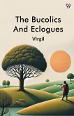 The Bucolics And Eclogues The Bucolics And Eclogues