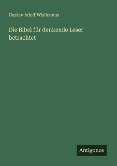 Cover Die Bibel für denkende Leser betrachtet