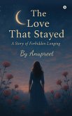 The Love That Stayed