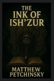 The Ink of Ish'Zur The Ink of Ish'Zur