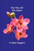 The Way Of The Spirit The Way Of The Spirit
