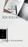 A Hand Book on Sociology