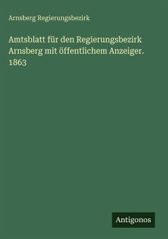 Cover Amtsblatt für den Regierungsbezirk Arnsberg mit öffentlichem Anzeiger. 1863