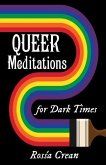 Queer Meditations for Dark Times Queer Meditations for Dark Times