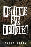 Outlaws are Optional Outlaws are Optional