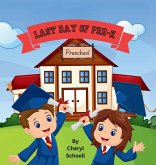 Last Day of Pre-K Last Day of Pre-K