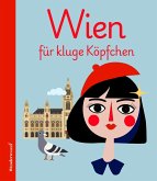 Wien für kluge Köpfchen Wien für kluge Köpfchen