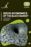 Socio Economics of the Black Market Socio Economics of the Black Market
