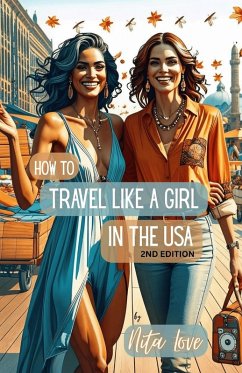 How to Travel Like a Girl - Love, Nita How to Travel Like a Girl - Love, Nita
