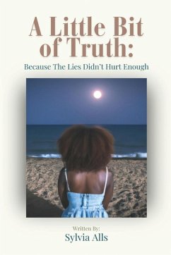 Cover A Little Bit of Truth; Because the Lies Didn't Hurt Enough