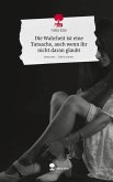 Die Wahrheit ist eine Tatsache, auch wenn ihr nicht daran glaubt. Life is a Story - story.one Die Wahrheit ist eine Tatsache, auch wenn ihr nicht daran glaubt. Life is a Story - story.one