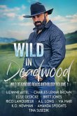 Wild in Deadwood Wild in Deadwood