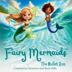 Fairy Mermaids, The Mullet Run