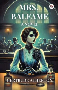 Mrs. Balfame A Novel - Atherton, Gertrude
