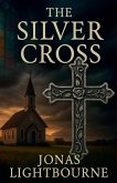 The Silver Cross The Silver Cross