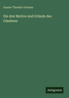 Cover Die drei Motive und Gründe des Glaubens