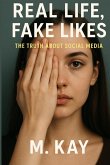Real Life, Fake Likes