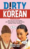 Dirty Korean: Second Edition Dirty Korean: Second Edition