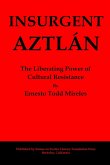 Insurgent Aztlán Insurgent Aztlán