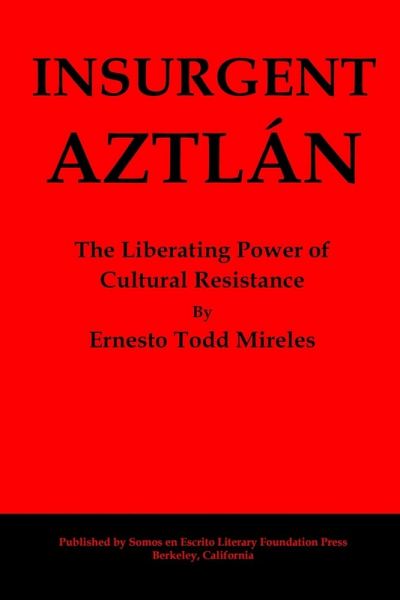Insurgent Aztlán