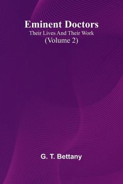 Eminent Doctors - T. Bettany, G.