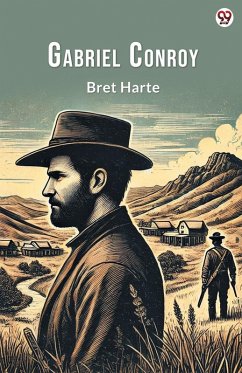 Gabriel Conroy - Harte, Bret