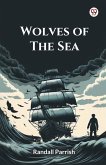Wolves Of The Sea Wolves Of The Sea