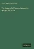 Physiologische Untersuchungen im Gebiete der Optik