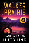 Walker Prairie Walker Prairie