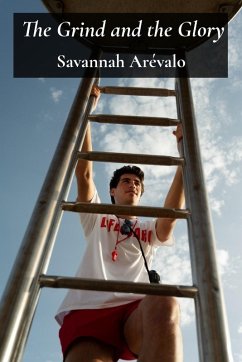 The Grind and the Glory - Arévalo, Savannah