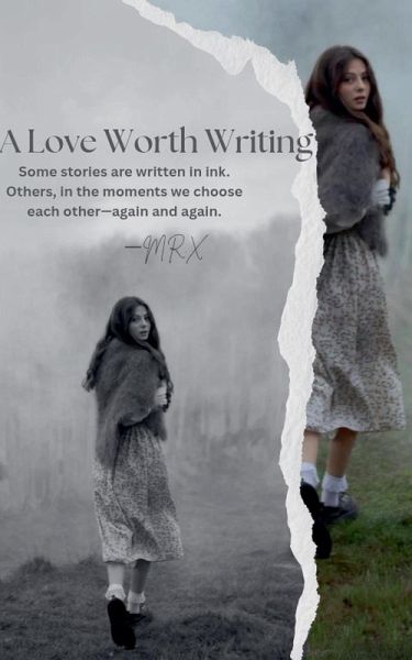 A Love Worth Writing A Love Worth Writing