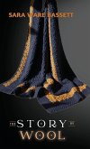 The Story of Wool The Story of Wool