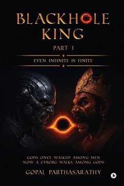 Blackhole King Part 1 - Gopal Parthasarathy