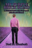 My Purple Brick Road My Purple Brick Road
