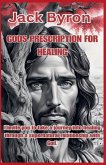 Gods Prescription For Your Healing