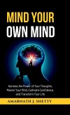 Mind Your Own Mind Mind Your Own Mind