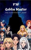 P.W The Goblen master P.W The Goblen master