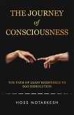 The Journey of Consciousness The Journey of Consciousness