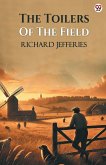 The Toilers Of The Field The Toilers Of The Field