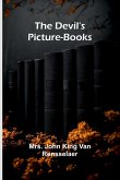 The Devil'S Picture-Books The Devil'S Picture-Books