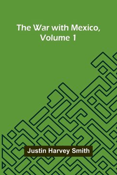 Cover The War With Mexico, Volume 1