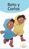 Beto y Carlos Beto y Carlos