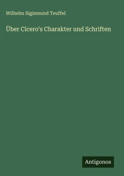 Cover Über Cicero's Charakter und Schriften