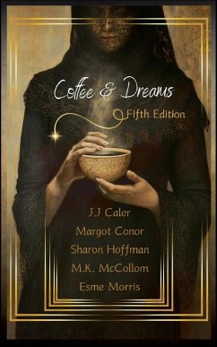 Coffee & Dreams Fifth Edition - Caler, J. J.; Mccollom, M. K.; Conor, Margot