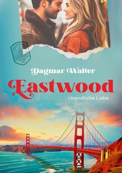 Eastwood (eBook, ePUB) - Walter, Dagmar