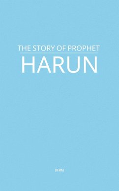 Cover The Story of Prophet Harun (eBook, ePUB)