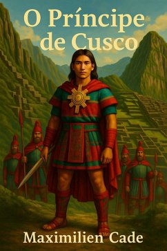 Cover O Principe de Cusco (eBook, ePUB)