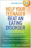 Help Your Teenager Beat an Eating Disorder (eBook, ePUB) Help Your Teenager Beat an Eating Disorder (eBook, ePUB)