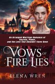 Vows of Fire and Lies (eBook, ePUB) Vows of Fire and Lies (eBook, ePUB)