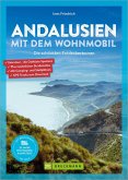 Andalusien mit dem Wohnmobil (eBook, ePUB) Andalusien mit dem Wohnmobil (eBook, ePUB)